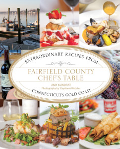 Fairfield County Chef's Table by Amy Kundrat